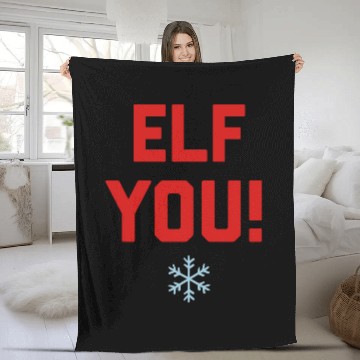 Discover Elf You Fleece Blankets