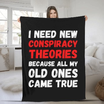 Discover I Need New Conspiracy Theories Funny Conservative Fleece Blankets