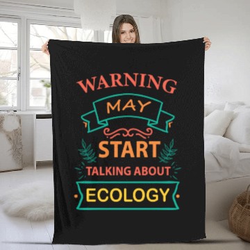 Discover May Start Talking About Ecology Fleece Blankets