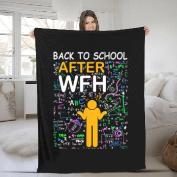 Discover Funny Back To School 2021 After WFH For Women, Fleece Blankets