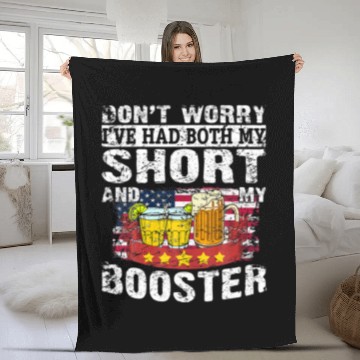 Discover Don't Worry I've Had Both My Shots And Booster Teq Fleece Blankets
