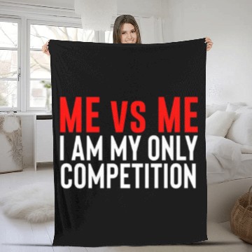 Discover Me Vs Me I Am My Only Competition Inspirational Mo Fleece Blankets