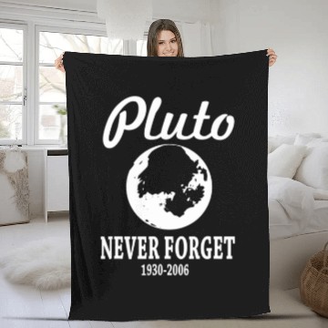 Discover Pluto Never Forget Funny Fleece Blankets