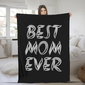 Discover Best Mom Ever Best Mom Mother's Day Fleece Blankets