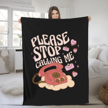 Discover anti valentine day gifts- please stop calling me Fleece Blankets