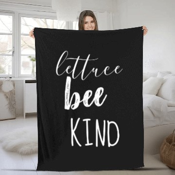 Discover Lettuce Bee Kind Fleece Blankets