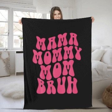 Discover Mama Mommy Mom Bruh Mommy Funny Fleece Blankets