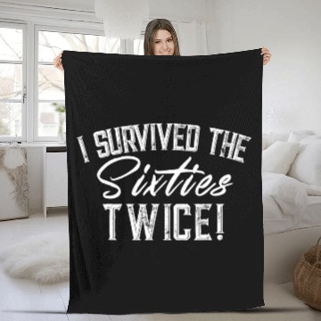 Discover I Survived The 60s Twice Birthday Fleece Blankets
