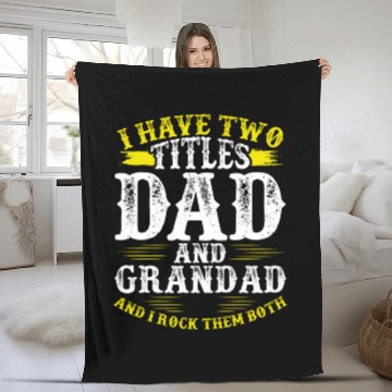 Discover I Have Two Titles Dad And Grandad Father's day Fleece Blankets