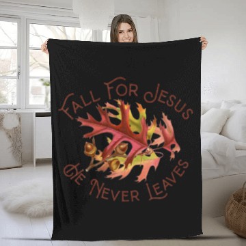 Discover Fall For Jesus He Never Leaves Autumn Christian Ac Fleece Blankets