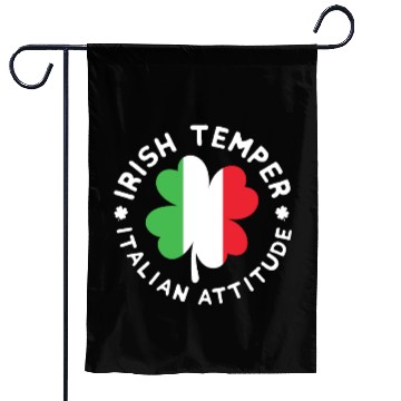 Discover irish temper italian attitude Garden Flags