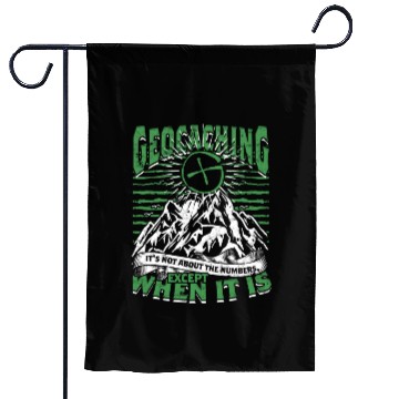 Discover Geocaching It's Not About The Numbers Garden Flags