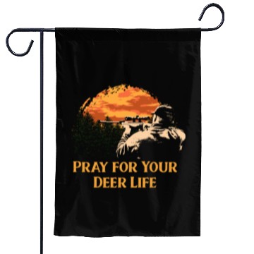 Discover Pray for Your Deer Life Elk Hunting Antler Hunter Garden Flags