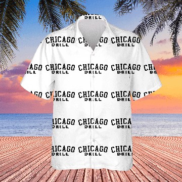 Discover Chicago Drill Hawaiian Shirts