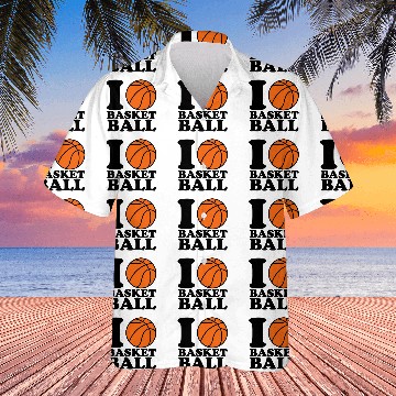 Discover I Love Basketball Hawaiian Shirts