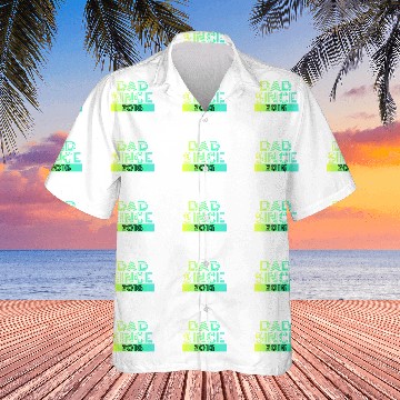 Discover Dad since Hawaiian Shirts