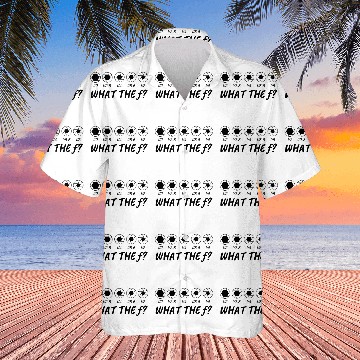 Discover What The F Photography Hawaiian Shirts