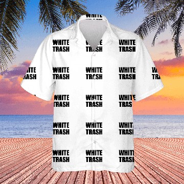 Discover White Trash Hawaiians