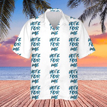 Discover Vote For Me Election Day Student Council Apparel 4 Hawaiian Shirts