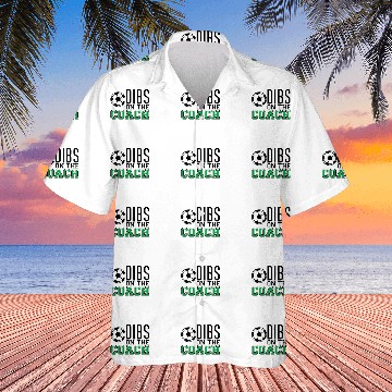 Discover Funny Quote Dibs On The Soccer Coach Baseball Tees Hawaiian Shirts