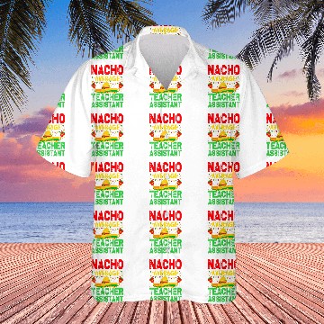 Discover Nacho Average Teacher Assistant Cinco De Mayo Men Womens Baseball Tees Hawaiian Shirts
