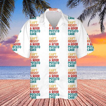 Discover Cant Resist A Good Potato Cake Hawaiian Shirts