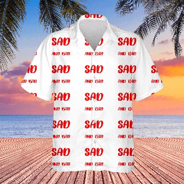 Discover Sad Lonely And Bad At Math 2 Hawaiian Shirts