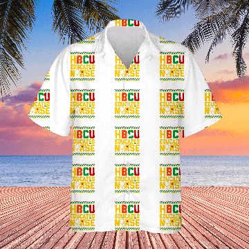 Discover HBCU Educated nurses Black History African American Pride Hawaiian Shirts