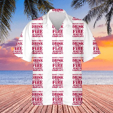 Discover Academy Student Safety Fireman Graduation Baseball Tees Hawaiian Shirts