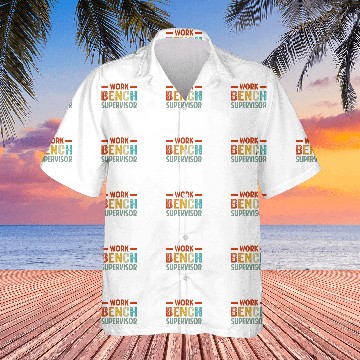 Discover Work Bench Supervisor Funny Mechanic Car Guy Garage Baseball Tees Hawaiian Shirts