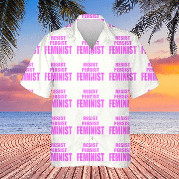 Discover Feminism Resist Persist Feminist Womens Equality A Hawaiians