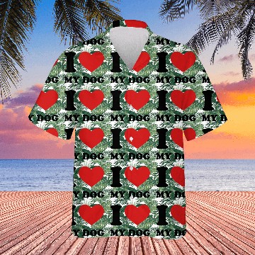 Discover I Love My Dog Hawaiians
