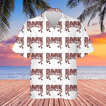 Discover Dark Chocolate Saying Joke Cocoa Brownie Baking Hawaiian Shirts