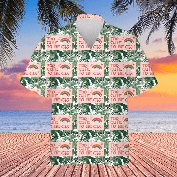 Discover too cute to be cis rainbow pride Hawaiians