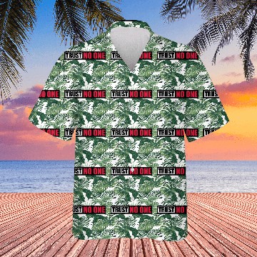 Discover trust no one quote Hawaiians
