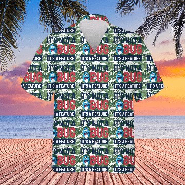 Discover It's Not A Bug, It's A Feature. Hawaiians