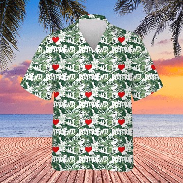 Discover I LOVE MY BOYFRIEND Hawaiians