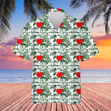 Discover I Love Muscle Mommies Hawaiians