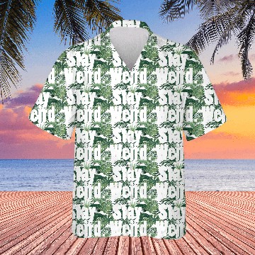 Discover Stay Weird Hawaiians