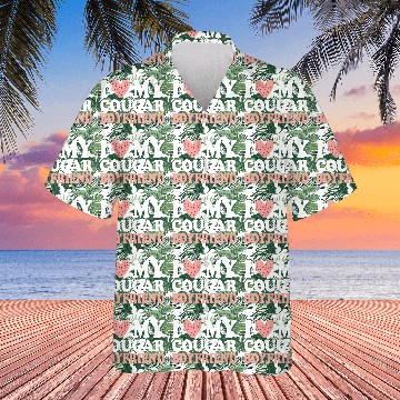 Discover I Love My Cougar Boyfriend Hawaiians