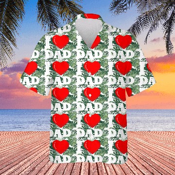 Discover I love dad - i dad Hawaiians