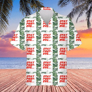 Discover Bold Motivational Stay Positive Print Hawaiians