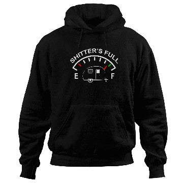 Discover Shitters Full Funny Camper RV Camping Hoodie