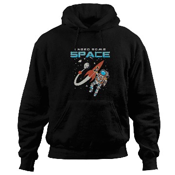 Discover Astronauts Astronomy Fan Galaxy Space Galaxy I Need Space Hoodies