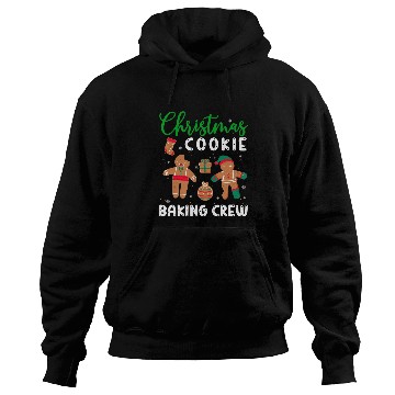 Discover Christmas Quote Christmas Cookie Baking Crew Hoodies