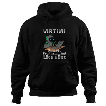 Discover Virtual Remote Programming Funny Work From homes Quote Hoodies