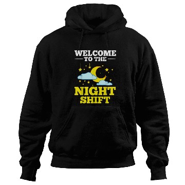 Discover Shift Work Night Job Worker Midnight Funny Coffee 1 Hoodies