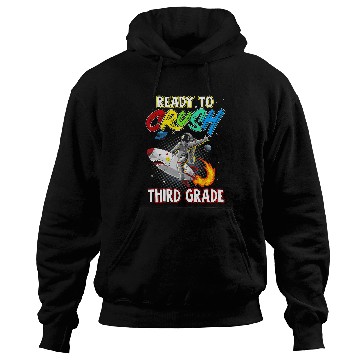 Discover Astronauts Im Ready To Crush 3rd Grade Back To School Space Explorer 291 Hoodies