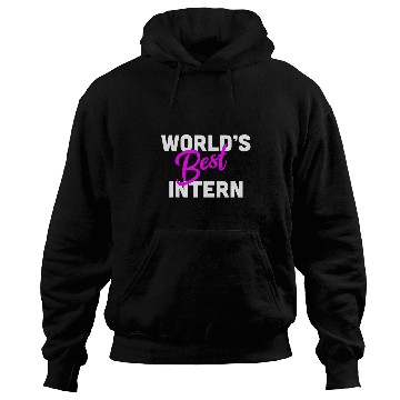 Discover Worlds bests Intern Internship Appreciation Hoodies