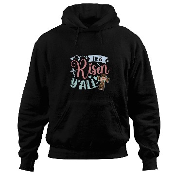 Discover He Is Risen Yall Happy Easter Hoodies